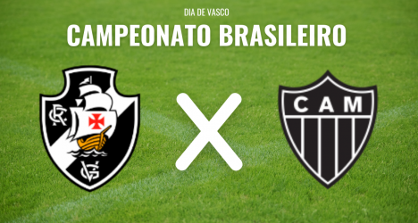 Vasco é superado pelo Atlético-MG por 1 a 0 no intervalo em São Januário