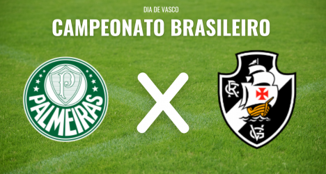 Vasco e Palmeiras empatam sem gols no intervalo no Nubank Parque
