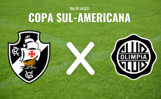 Vasco e Olimpia se enfrentam nesta 5ª-feira às 19h em São Januário, exclusivo no Paramount+