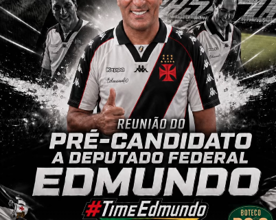 Edmundo lança pré-candidatura a deputado federal e se apresenta como ‘a voz do povo vascaíno’ em Brasília