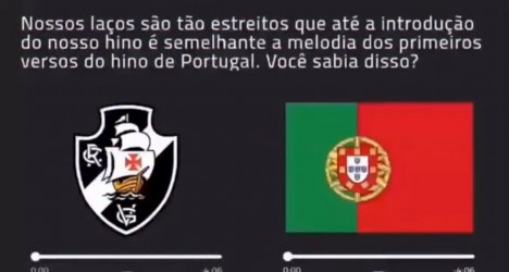 Hinos do Vasco e de Portugal: vídeo revela semelhanças no início