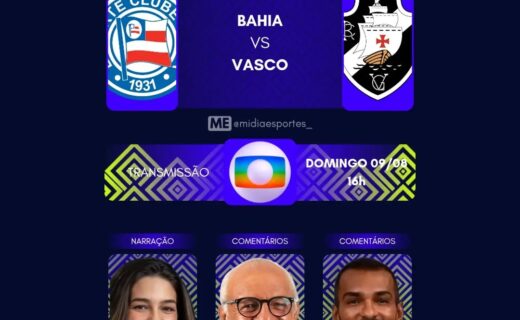 Bahia x Vasco: Conheça a equipe de transmissão da partida