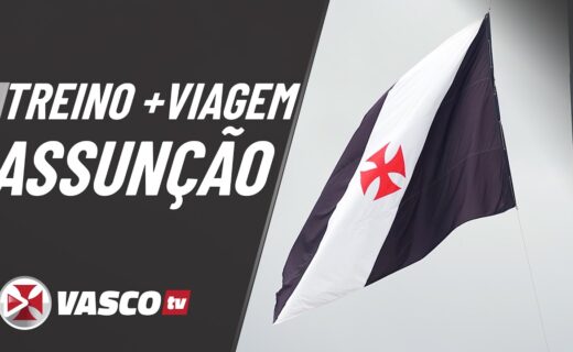 VascoTV revela detalhes do treino e da viagem ao Paraguai