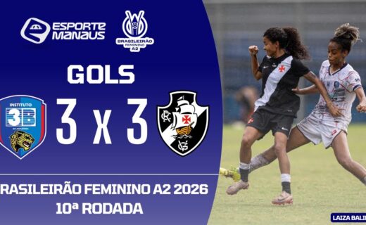 Feminino: Gols de Instituto 3B 3 x 3 Vasco no Brasileiro A2