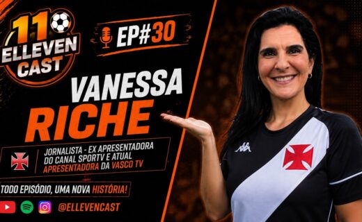 VascoTV: Vanessa Riche concede entrevista ao Elleven Cast; confira os detalhes