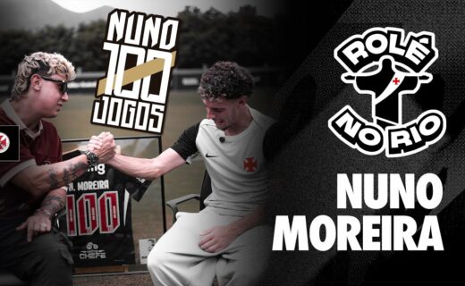 VascoTV apresenta ‘Rolé no Rio’ com Nuno Moreira em comemoração aos 100 jogos pelo clube